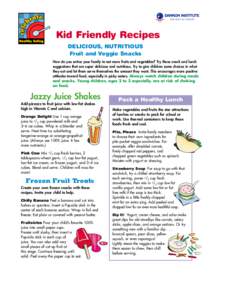 Nutrition for Health USA Kid Friendly Recipes DELICIOUS, NUTRITIOUS Fruit and Veggie Snacks