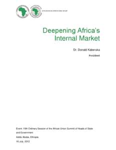 AFRICAN DEVELOPMENT BANK GROUP  Deepening Africa’s Internal Market Dr. Donald Kaberuka President