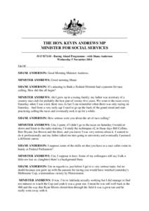 THE HON. KEVIN ANDREWS MP MINISTER FOR SOCIAL SERVICES 3UZ 927AM - Racing Ahead Programme - with Shane Anderson Wednesday 5 NovemberE&OE………………………………..