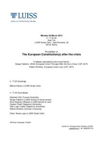 Center for Parliamentary Studies  Monday 30 March 2015 h. 17,30-20 Aula Toti LUISS Guido Carli - viale Romania, 32