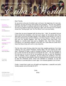 The Erika Slezak Fan Club, in its 39th year, presents...  Holiday Letter 2010 Erika’s World Christmas 2010