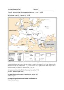 Student Resource 1  Name ___________________ Year 6 World War I European AlliancesA political map of Europe in 1914