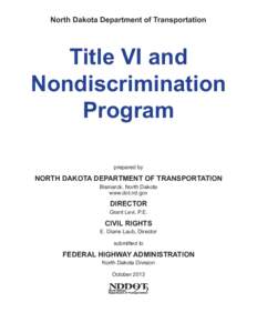 North Dakota Department of Transportation  Title VI and Nondiscrimination Program prepared by