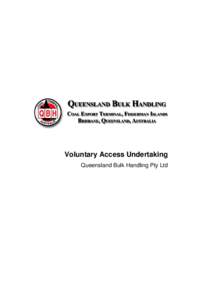 Voluntary Access Undertaking Queensland Bulk Handling Pty Ltd Queensland Bulk Handling Pty Ltd  Voluntary Access Undertaking