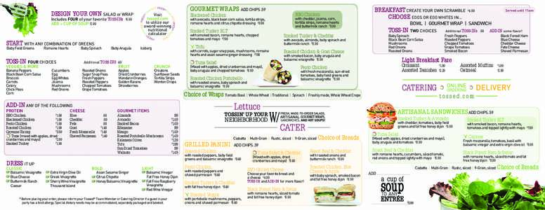 TOSS-IN FOUR CHOICES	 VEGGIES & MORE Banana Peppers Black Bean Corn Salsa Broccoli