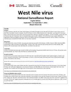 West Nile virus National Surveillance Report English Edition September 1 to September 7, 2013 (Report Week 36) Canada