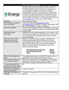 Price, Terms, and Conditions SRP REC program is certified by Green-e Energy, which requires companies to provide their customers with this notice of Price, Terms and Conditions of service. From the time you receive this,