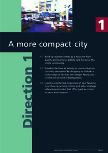 1 Direction 1 A more compact city 1.1 Build up activity centres as a focus for highquality development, activity and living for the whole community