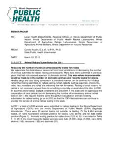 MEMORANDUM TO: Local Health Departments, Regional Offices of Illinois Department of Public Health, Illinois Department of Public Health Rabies Laboratories, Illinois Department of Agriculture Rabies Laboratories, Illinoi