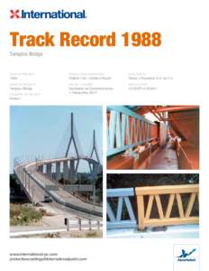 Track Record 1988 Tampico Bridge YEAR OF PROJECT	  PRODUCTS/SYSTEM USED