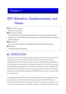 Chapter 7  EIT; Education, Implementation, and Teams ■EIT Task Force Chairmen Taku Iwami, Tomoo Kanna