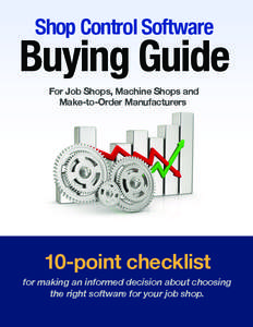 Shop Control Software  Buying Guide For Job Shops, Machine Shops and Make-to-Order Manufacturers