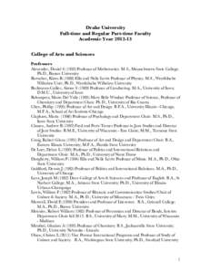 Drake University Full-time and Regular Part-time Faculty Academic Year[removed]College of Arts and Sciences Professors Alexander, Daniel S[removed]Professor of Mathematics. M.S., Massachusetts State College;