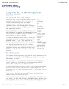 A day in the life ... of a freelance journalist:06 PM A day in the life ... of a freelance journalist Julie E. Houston • Bankrate.com