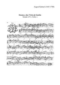 August Kuhnel[removed]Sonata a due Viola da Gamba Sonate n°6 « Echo »  1