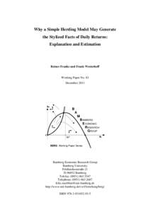 Why a Simple Herding Model May Generate the Stylized Facts of Daily Returns: Explanation and Estimation Reiner Franke and Frank Westerhoff