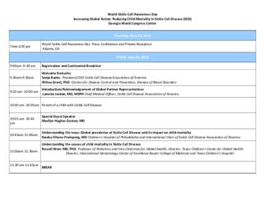 World Sickle Cell Awareness Day Increasing Global Action: Reducing Child Mortality in Sickle Cell Disease (SCD) Georgia World Congress Center Thursday, June 23, 2011 Time 6:30 pm