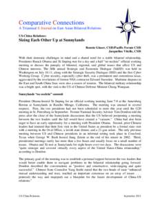 Comparative Connections A Triannual E-Journal on East Asian Bilateral Relations US-China Relations: Sizing Each Other Up at Sunnylands Bonnie Glaser, CSIS/Pacific Forum CSIS