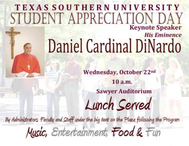 TEXAS SOUTHERN UNIVERSITY Keynote Speaker His Eminence Wednesday, October 22nd 10 a.m.