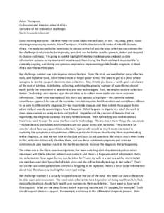 Adam Thompson, Co-founder and Director, eHealth Africa Overview of the Innovation Challenges Ebola Innovation Summit Good morning everyone. I believe there are some slides that will start, or not. Yes, okay, great. Good 