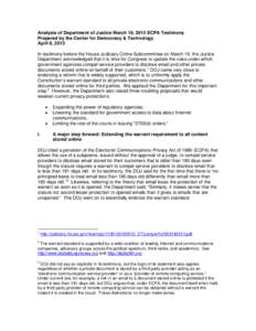 Analysis of Department of Justice March 19, 2013 ECPA Testimony Prepared by the Center for Democracy & Technology April 8, 2013 In testimony before the House Judiciary Crime Subcommittee on March 19, the Justice Departme