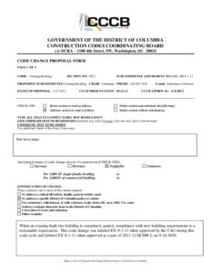 GOVERNMENT OF THE DISTRICT OF COLUMBIA CONSTRUCTION CODES COORDINATING BOARD c/o DCRA – 1100 4th Street, SW, Washington, DC[removed]CODE CHANGE PROPOSAL FORM PAGE 1 OF 2 CODE: Existing Building