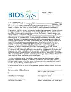 SCUBA Waiver  THIS AGREEMENT made the ________ day of ___________________, _______ BETWEEN (1) __________________________ of (2) ___________________________ (hereinafter called 