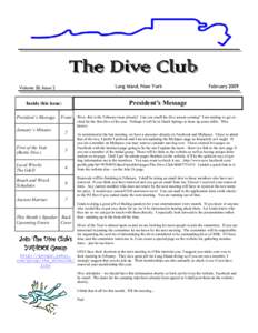 The Dive Club Long Island, New York Volume 20, Issue 2  President’s Message
