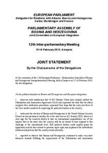 Politics of Bosnia and Herzegovina / Bosnian War / Bosnia and Herzegovina / Dayton Agreement / Peace Implementation Council / Accession of Bosnia and Herzegovina to the European Union / Outline of Bosnia and Herzegovina / Europe / International relations / Yugoslav Wars