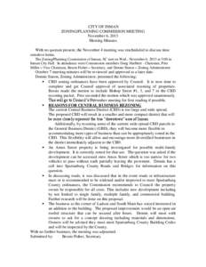 CITY OF INMAN ZONING/PLANNING COMMISSION MEETING November 6, 2013 Meeting Minutes With no quorum present, the November 4 meeting was rescheduled to discuss time sensitive items.