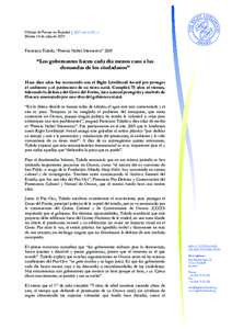 Oficina de Prensa en Español | @FundacionRLA Martes 14 de julio de 2015 Francisco Toledo, “Premio Nobel Alternativo” 2005  “Los gobernantes hacen cada día menos caso a las