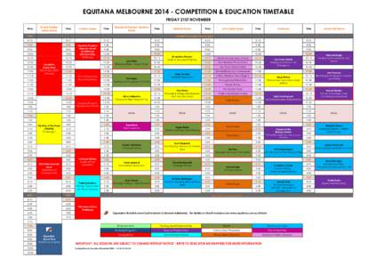 EQUITANA MELBOURNE[removed]COMPETITION & EDUCATION TIMETABLE FRIDAY 21ST NOVEMBER Time Grand Pavilion Indoor Arena