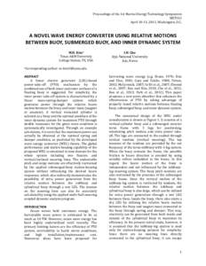 Proceedings of the 1st Marine Energy Technology Symposium METS13 April 10-11, 2013, Washington, D.C. A NOVEL WAVE ENERGY CONVERTER USING RELATIVE MOTIONS BETWEEN BUOY, SUBMERGED BUOY, AND INNER DYNAMIC SYSTEM