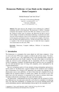 Demoscene Platforms: A Case Study on the Adoption of Home Computers Markku Reunanen1 and Antti Silvast2 1  University of Art and Design Helsinki