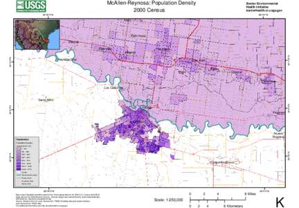 McAllen-Reynosa: Population Density 2000 Census Border Environmental Health Initiative borderhealth.cr.usgs.gov