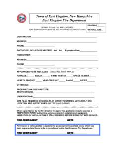 Town of East Kingston, New Hampshire East Kingston Fire Department PROPANE_______ PERMIT TO INSTALL AND OPERATE GAS BURNING APPLIANCES AND PROPANE STORAGE TANKS