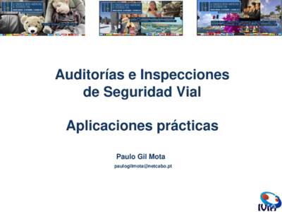 Auditorías e Inspecciones de Seguridad Vial Aplicaciones prácticas Paulo Gil Mota 