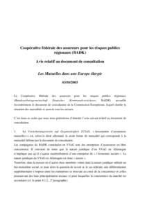 EUROPA - Enterprise - Coopérative fédérale des assureurs pour les risques publics régionaux (BADK) - Avis relatif au document de consultation « Les Mutuelles dans une Europe élargie » du[removed]