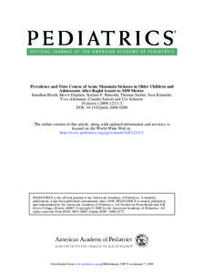 Prevalence and Time Course of Acute Mountain Sickness in Older Children and Adolescents After Rapid Ascent to 3450 Meters Jonathan Bloch, Hervé Duplain, Stefano F. Rimoldi, Thomas Stuber, Susi Kriemler, Yves Allemann, C