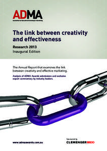 Association for Data-driven Marketing & Advertising  The link between creativity and effectiveness Research 2013 Inaugural Edition
