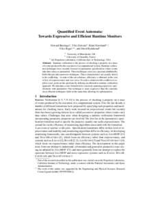 Quantified Event Automata: Towards Expressive and Efficient Runtime Monitors Howard Barringer1 , Yli`es Falcone2 , Klaus Havelund3 ? , Giles Reger1?? , and David Rydeheard1 1