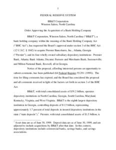 1 FEDERAL RESERVE SYSTEM BB&T Corporation Winston-Salem, North Carolina Order Approving the Acquisition of a Bank Holding Company BB&T Corporation, Winston-Salem, North Carolina (“BB&T”), a