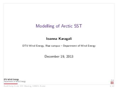Modelling of Arctic SST Ioanna Karagali DTU Wind Energy, Risø campus – Department of Wind Energy December 19, 2013