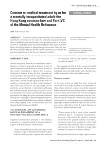 Asian J Gerontol Geriatr 2006; 1: 93–8  Consent to medical treatment by or for a mentally incapacitated adult: the Hong Kong common law and Part IVC of the Mental Health Ordinance