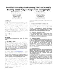 Socio-scientific analysis of user requirements in mobile learning- a case study on marginalised young people Elisabeth Unterfrauner ilse Marschalek