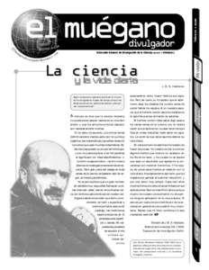 febrero • Dirección General de Divulgación de la Ciencia, UNAM • Número 7 La ciencia y la vida diaria