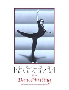 Entertainment / Modern dance / Notation / Valerie Sutton / International Movement Writing Alphabet / SignWriting / Shorthand / Isadora Duncan / Dance / Dance notation / DanceWriting