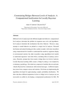 Constraining Bridges Between Levels of Analysis: A Computational Justification for Locally Bayesian Learning Adam N. Sanborna , Ricardo Silvab a Department b Department