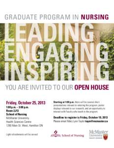 Graduate program in Nursing  leading engaging inspiring You are invited to our open house
