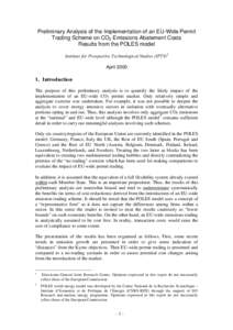 Preliminary Analysis of the Implementation of an EU-Wide Permit Trading Scheme on CO2 Emissions Abatement Costs Results from the POLES model ,QVWLWXWHIRU3URVSHFWLYH7HFKQRORJLFDO6WXGLHV,376 April 2000